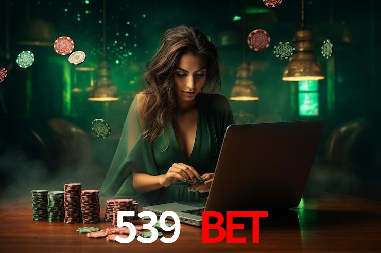 539 bet