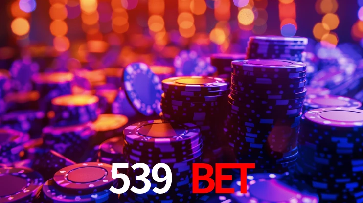 539 bet