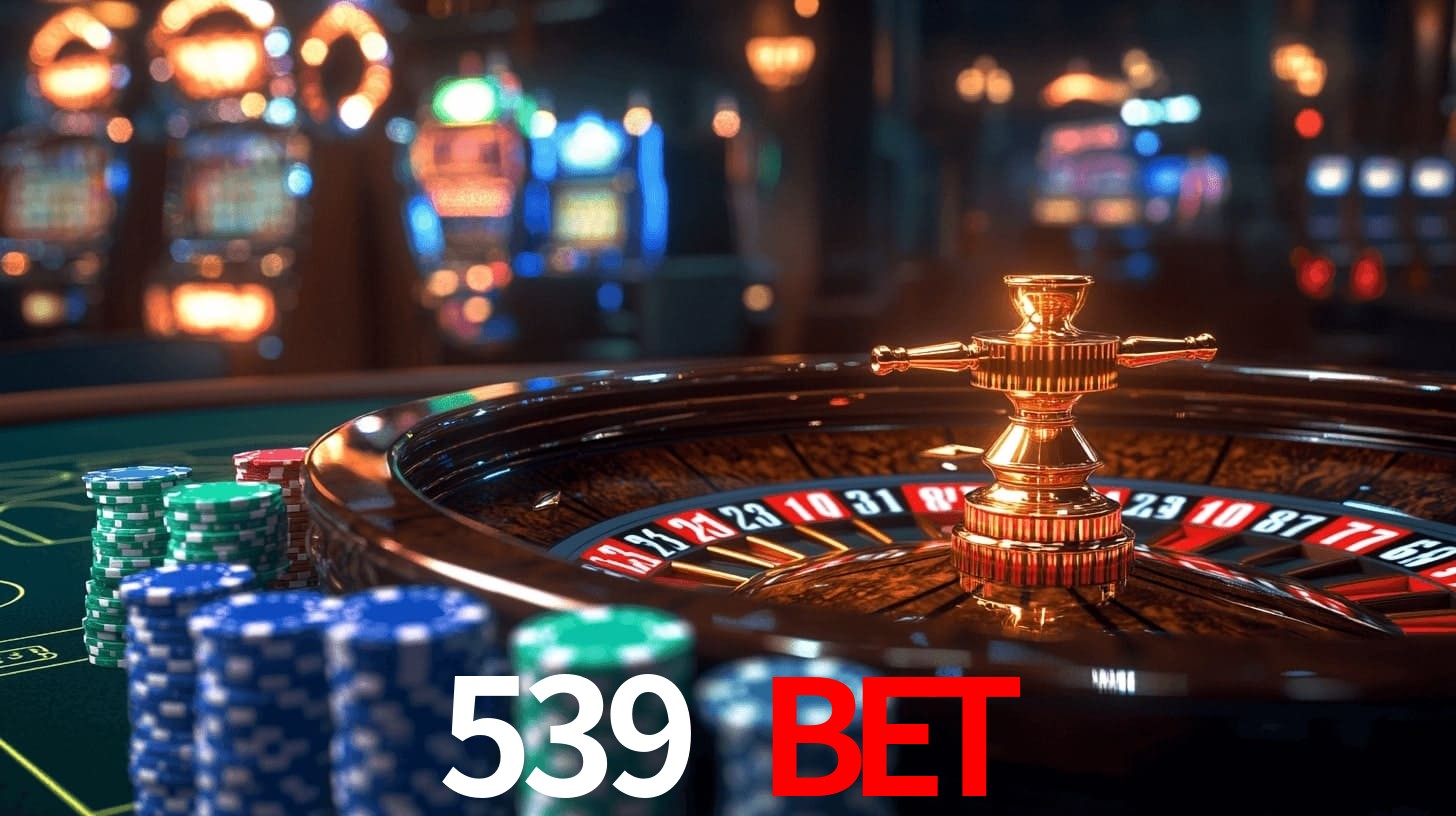 539 bet