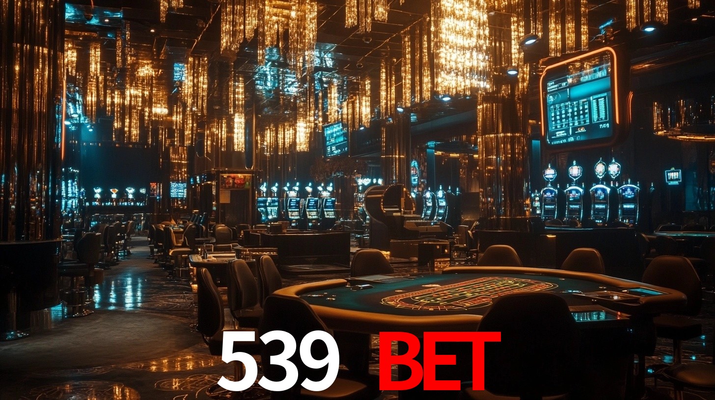 539 bet