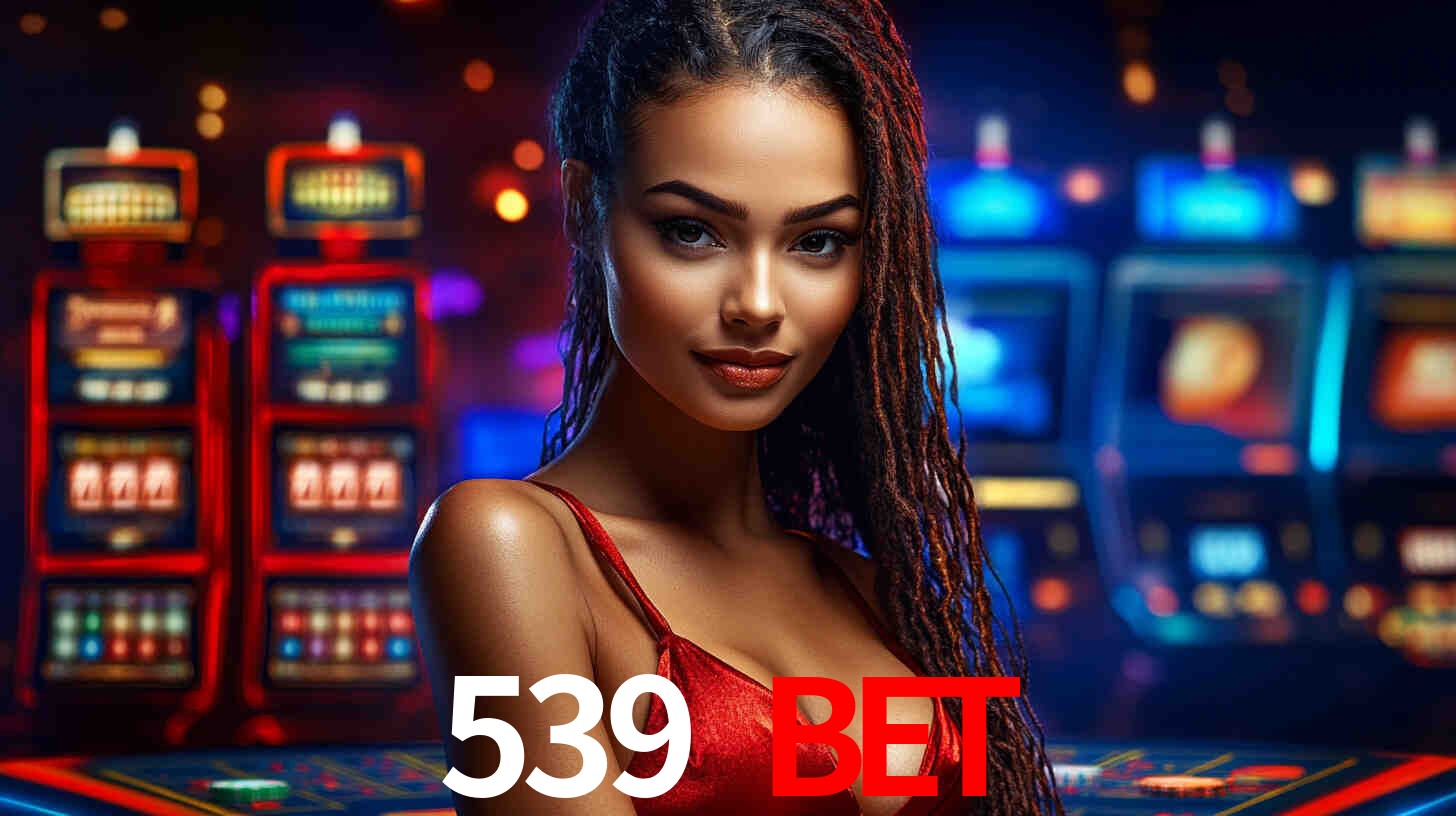 A Experiência Imersiva dos Cassinos Ao Vivo no 539 bet